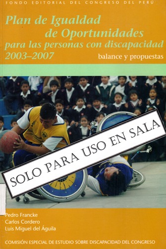 PLAN DE IGUALDAD DE OPORTUNIDADES PARA LAS PERSONAS CON DISCAPACIDAD 2003-2007